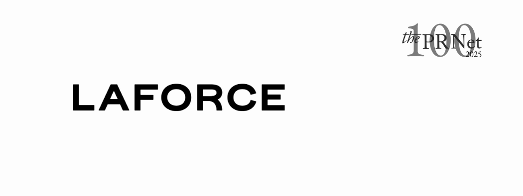 The PR Net 100 2025 LaForce